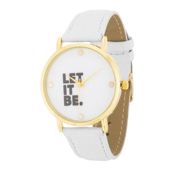 Let It Be Fashion Watch